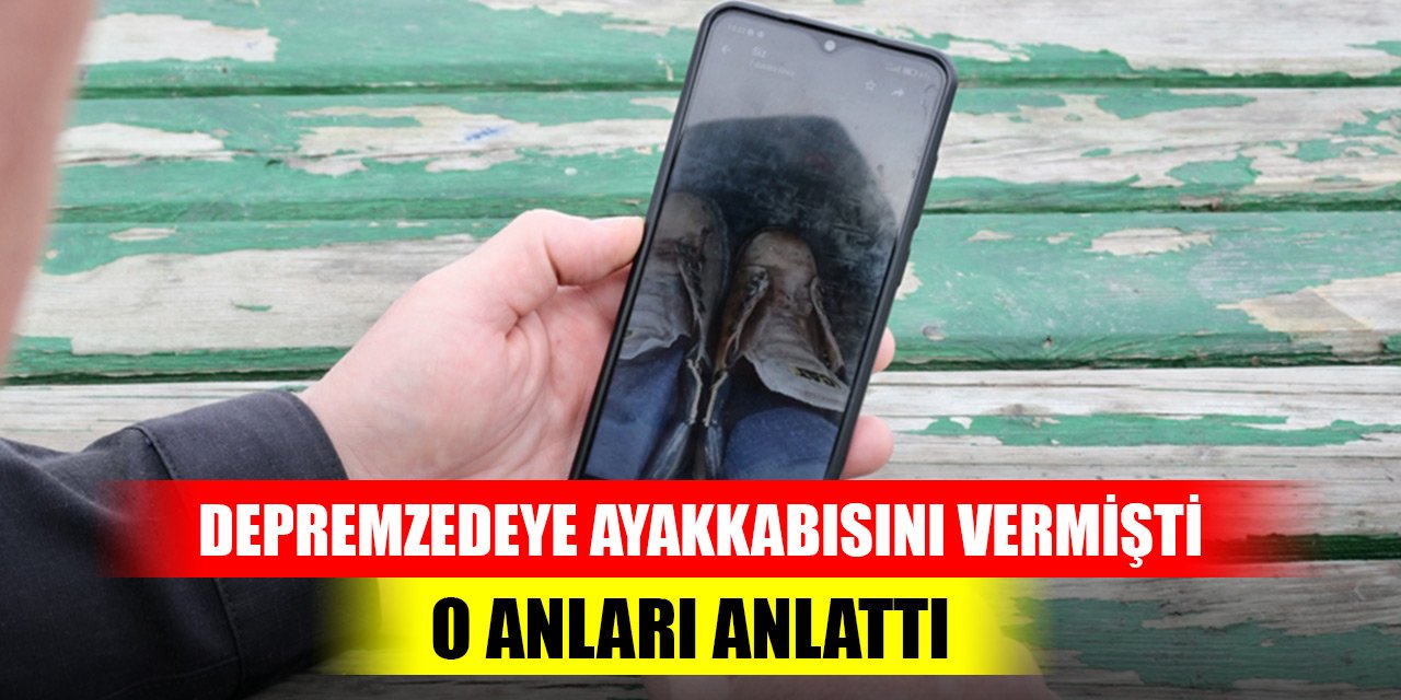 Konya'da depremzedeye ayakkabısını vermişti! Polis o anları anlattı