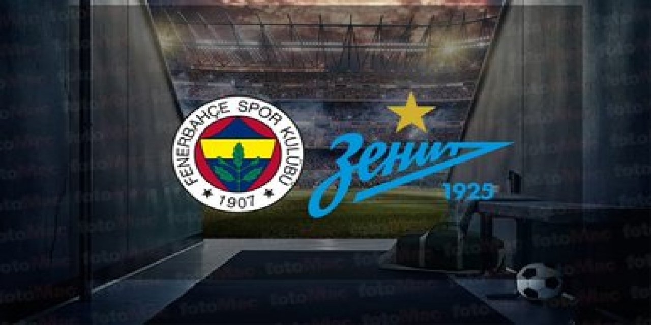 Fenerbahçe-Zenit maçı ne zaman?