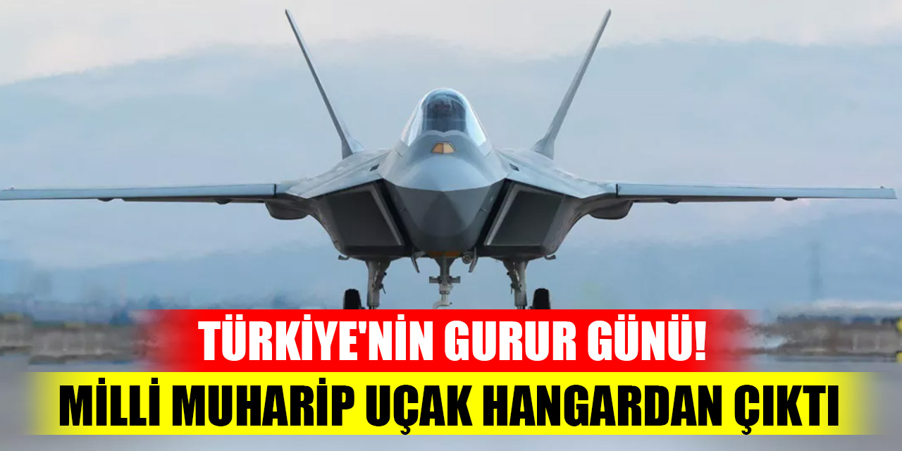 Türkiye'nin gurur günü! Milli Muharip Uçak hangardan çıktı: İşte ilk görüntüler...