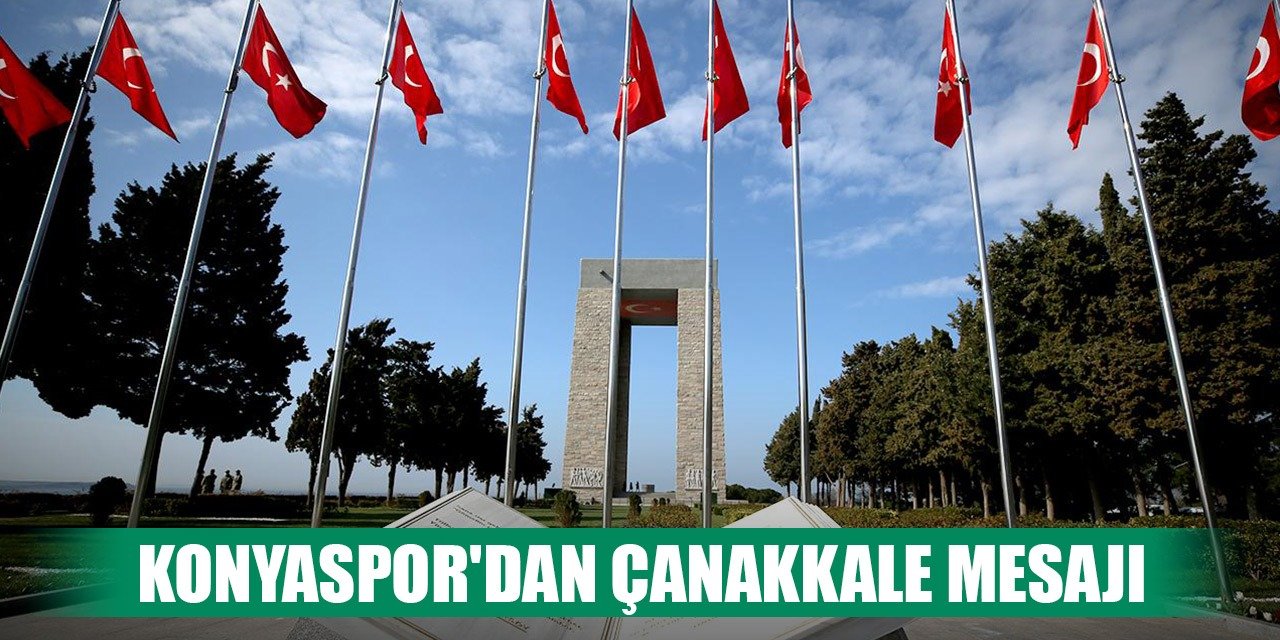 Konyaspor'dan Çanakkale mesajı