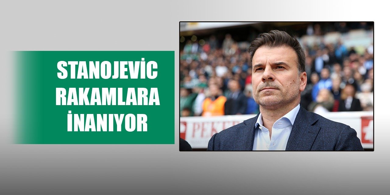 Stanojevic Konyaspor'un gelişimine inanıyor