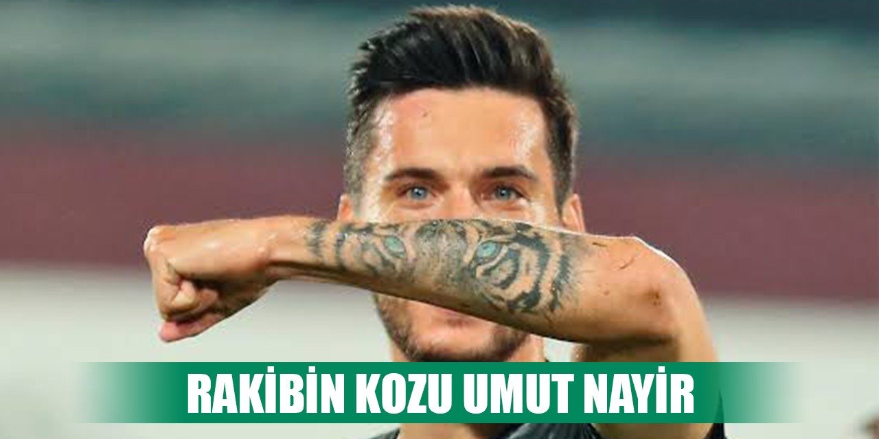 Konyaspor Umut Nayir'a dikkat edecek