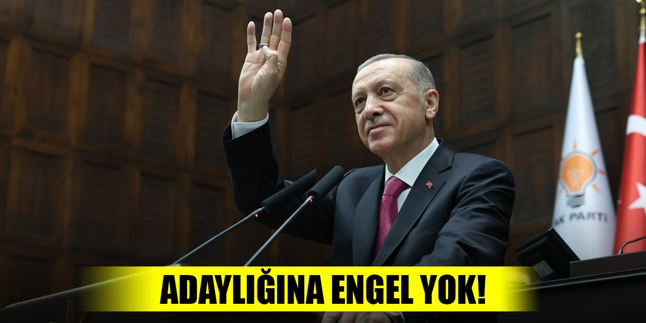 Son Dakika! Erdoğan'ın cumhurbaşkanlığı adaylığına engel yok