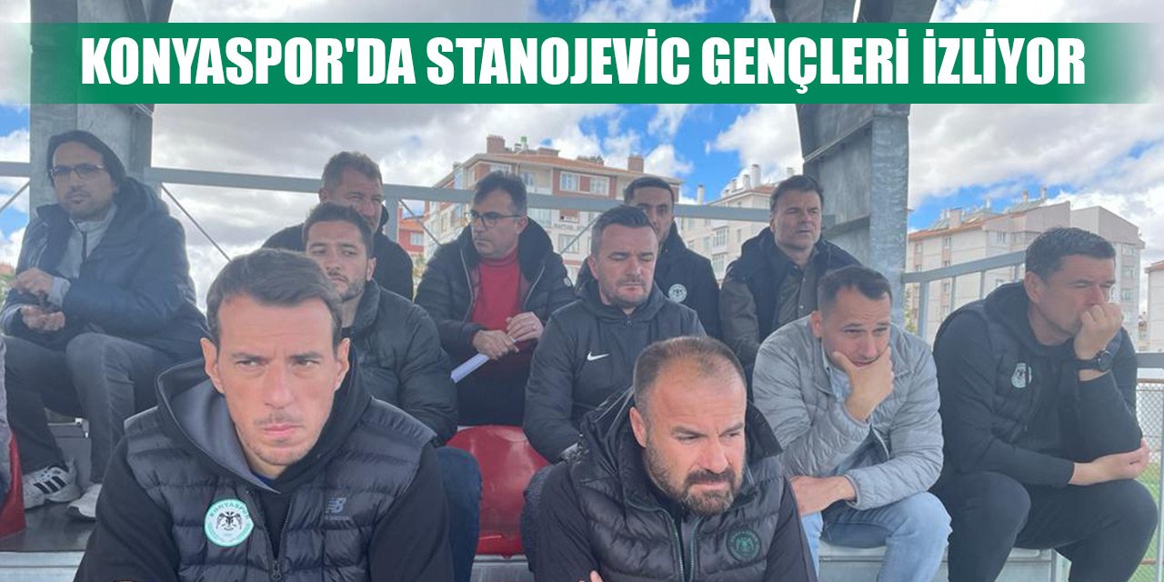 Konyaspor'da Stanojevic gençleri izliyor