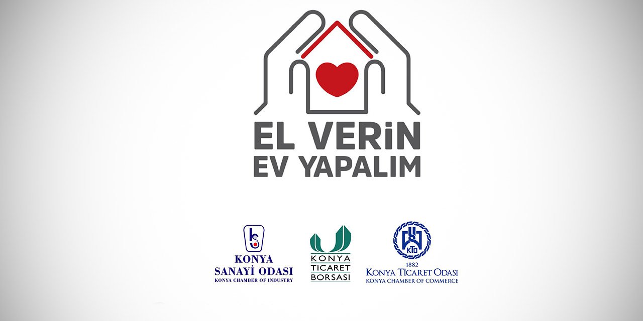 Konya iş dünyasından ‘El Verin Ev Yapalım’ kampanyasına destek: