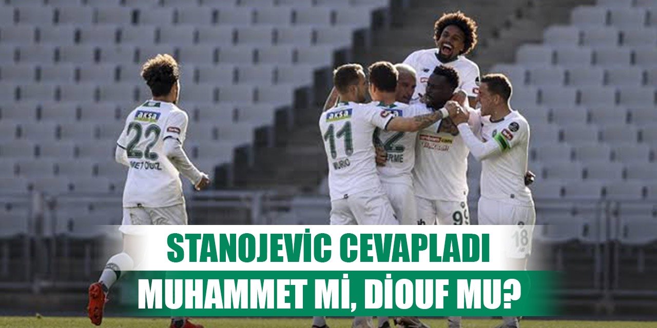 Konyaspor'da Stanojevic'in forveti kim olacak?