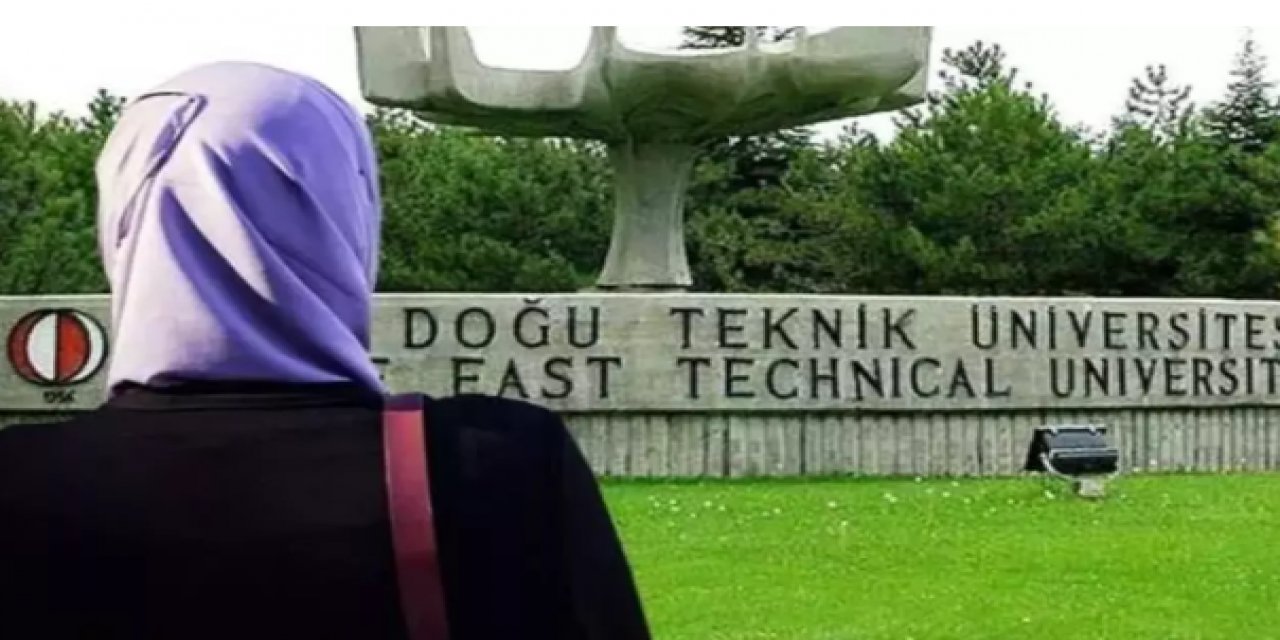 ODTÜ'deki skandal başörtüsü iddiasıyla ilgili soruşturma başlatıldı!