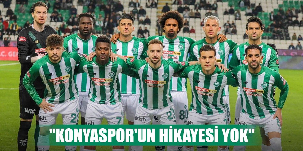 Konyaspor'un oyunu eleştirildi