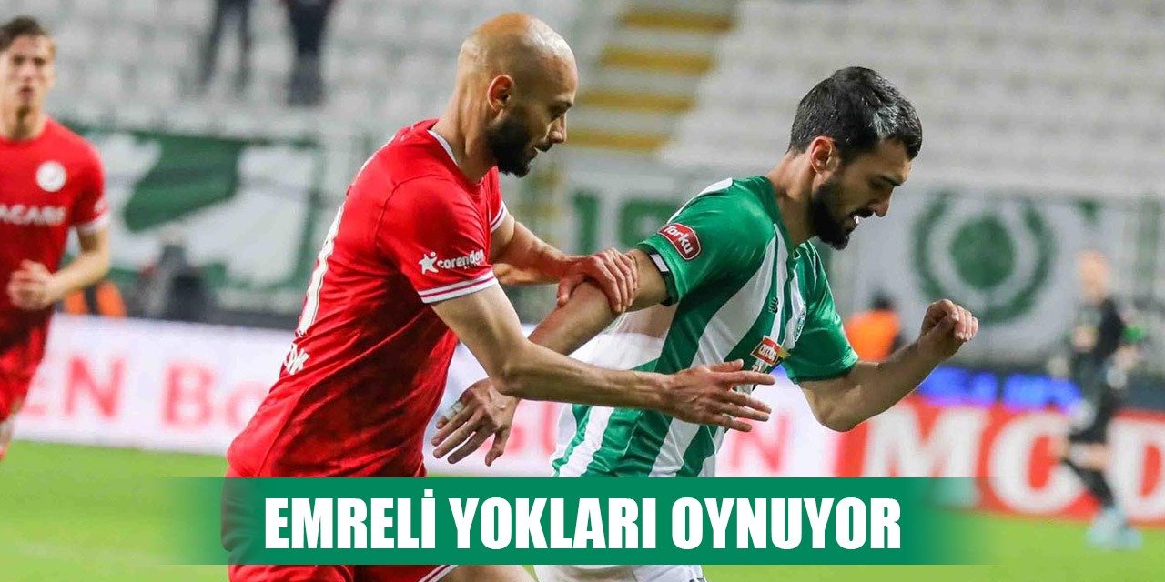 Konyaspor'da Emreli tartışılıyor