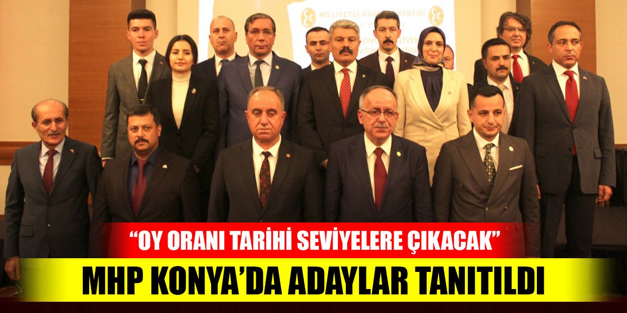 MHP Konya’da adaylar tanıtıldı