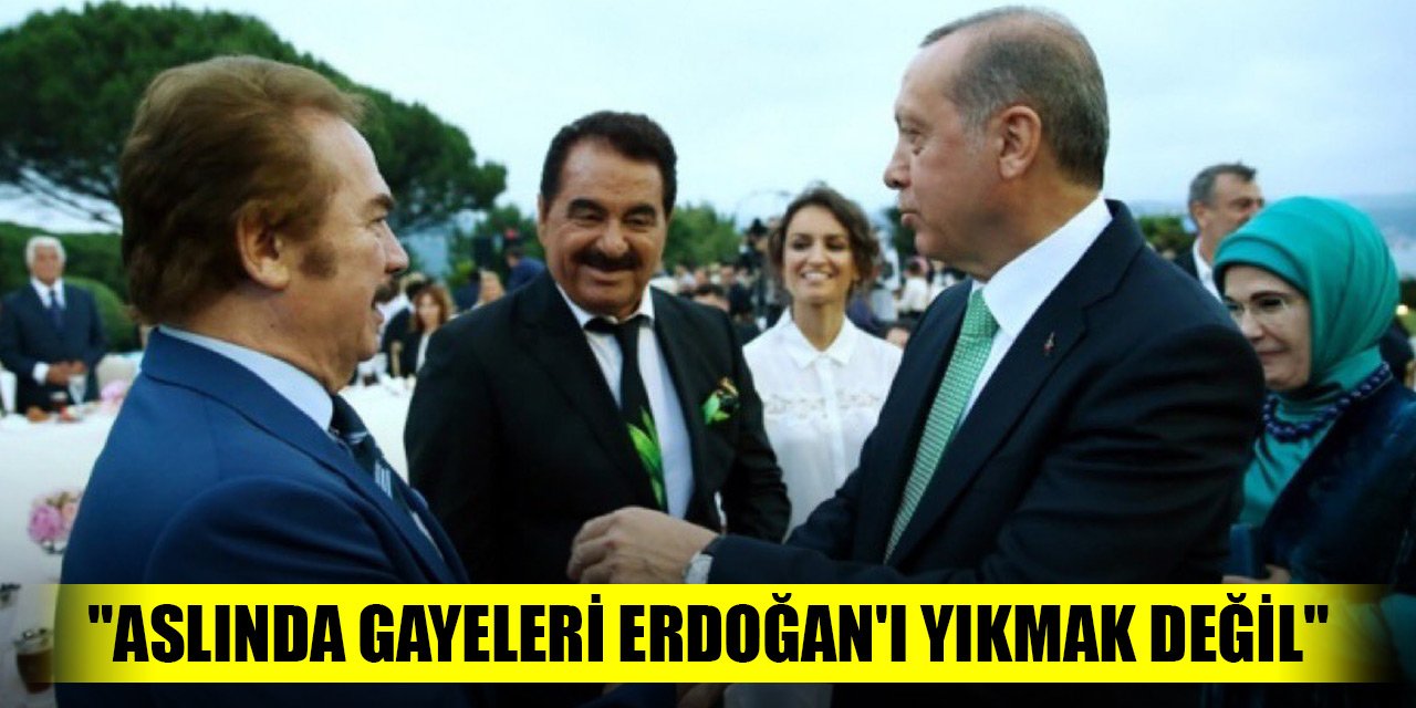Orhan Gencebay: Aslında gayeleri Erdoğan'ı yıkmak değil, Türkiye'mizin önünü kesmektir