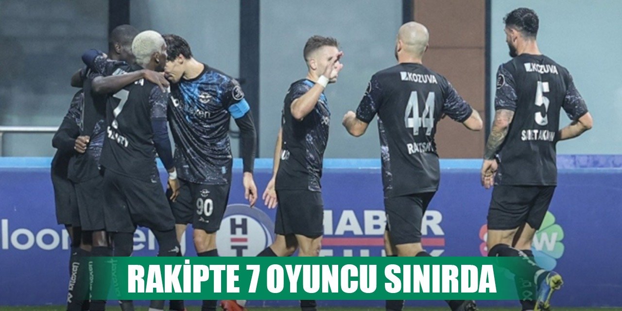 Konyaspor'un rakibinde birçok oyuncu sınırda