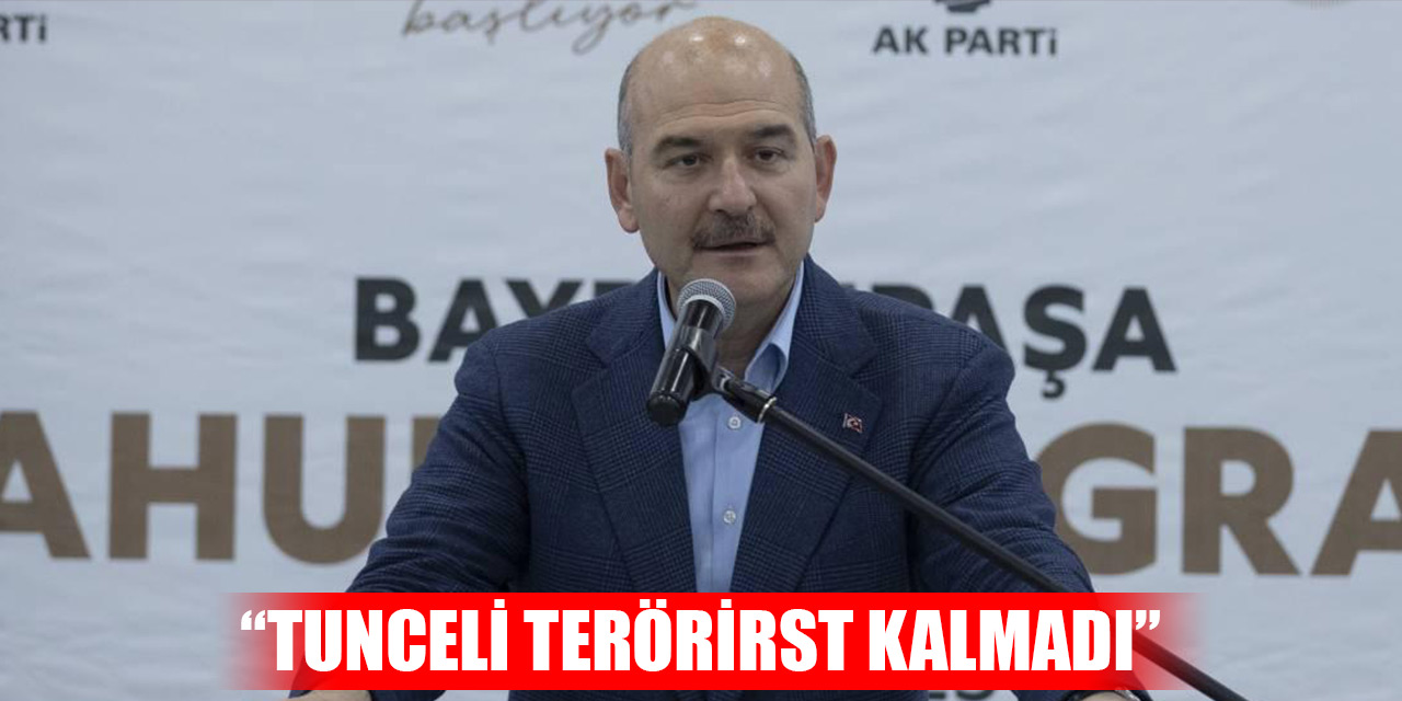 Bakan Soylu: Tunceli'de terörist kalmadı