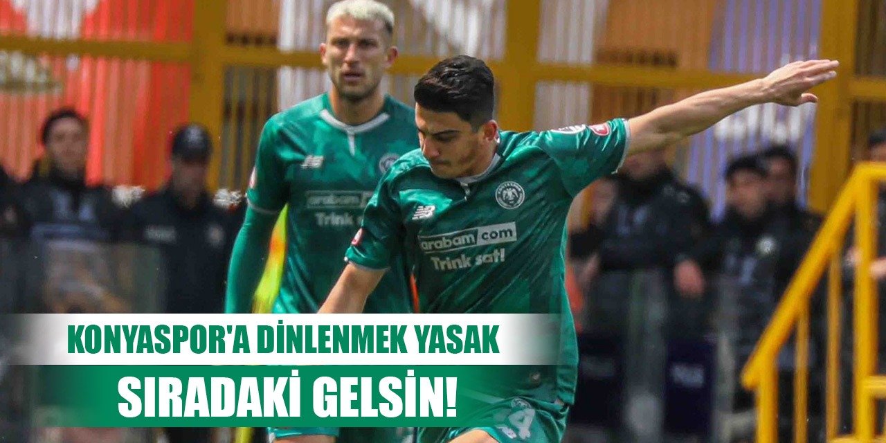 Konyaspor hız kesmeyecek