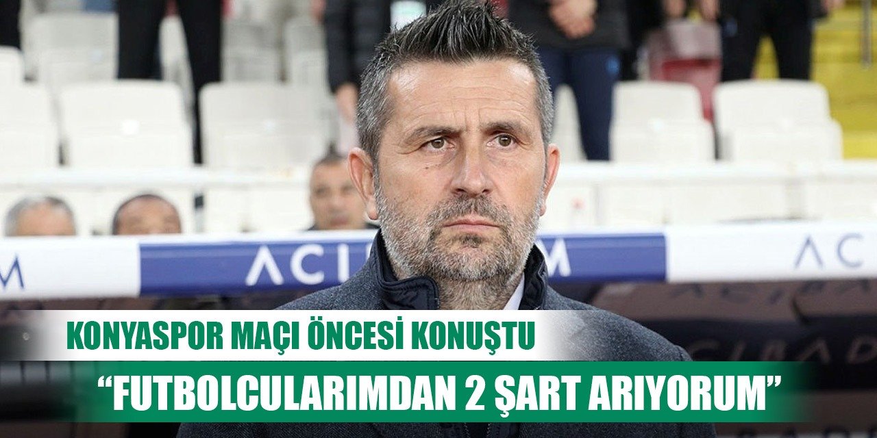 Bjelica'dan Konyaspor sözleri