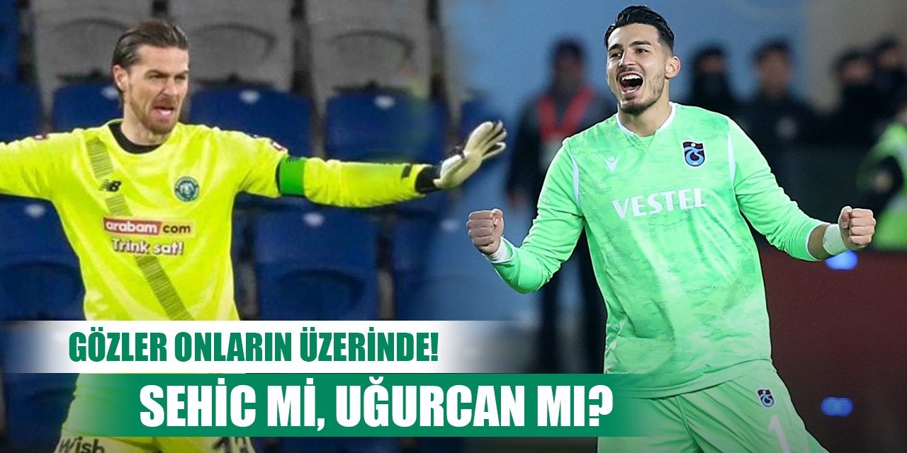 Konyaspor-Trabzonspor, Sahne kalecilerde!