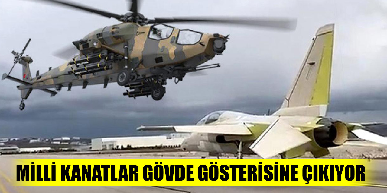 Milli kanatlar gövde gösterisine çıkıyor