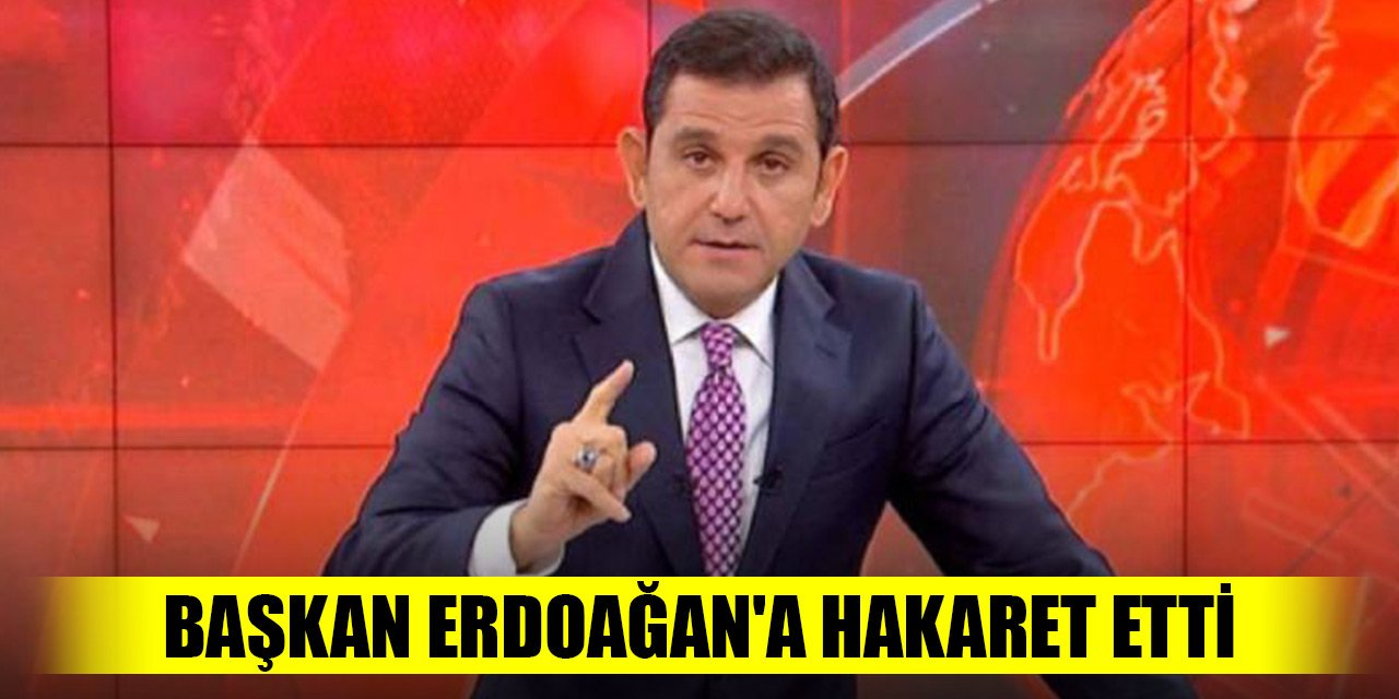 Fatih Portakal Başkan Erdoağan'a hakaret etti