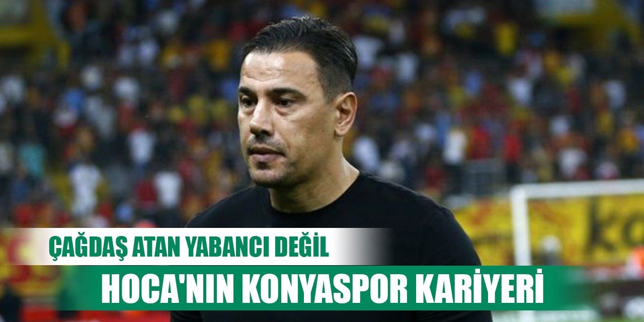 Çağdaş Atan'ın Konyaspor kariyeri