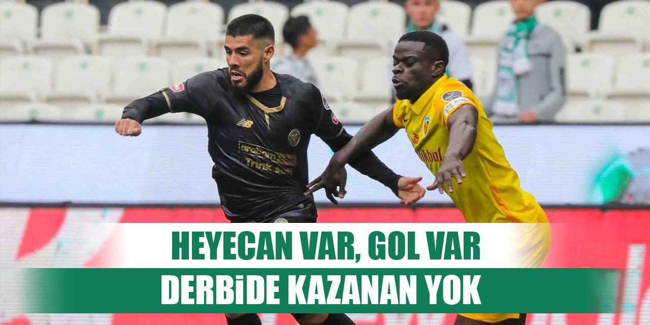 Konyaspor 2-2 Kayserispor | Derbi nefes kesti