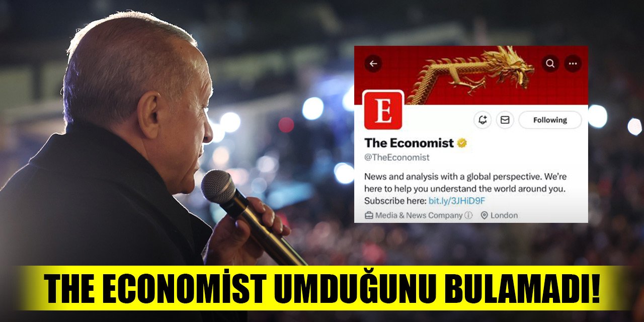 The Economist umduğunu bulamadı! Erdoğan dönüşü