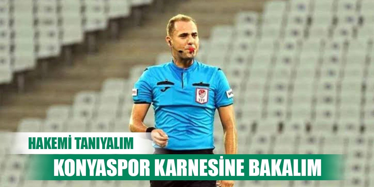 Alanyaspor-Konyaspor, Hakem o maçta çok tepki çekmişti