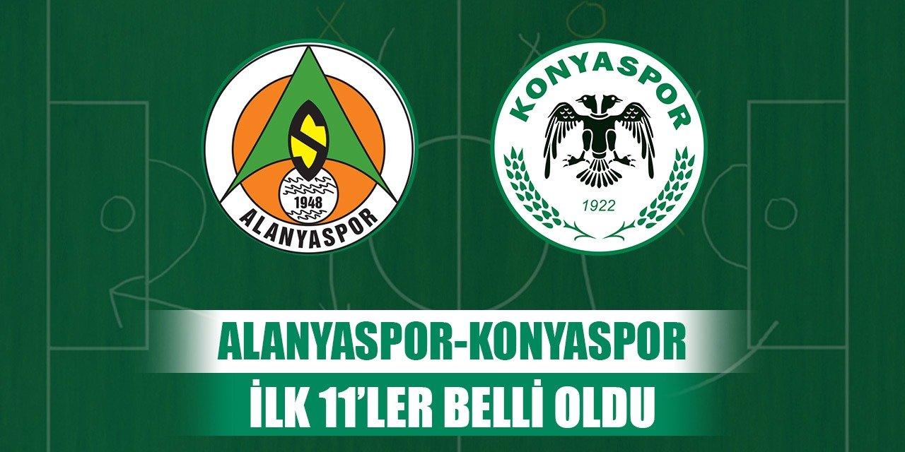 Alanyaspor-Konyaspor, Mame 11'de yok!