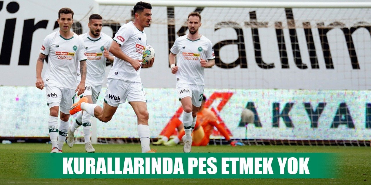 Konyaspor pes etmeyi sevmiyor!