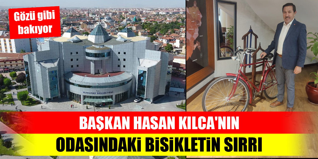 Başkan Hasan Kılca'nın odasındaki bisikletin sırrı...Gözü gibi bakıyor