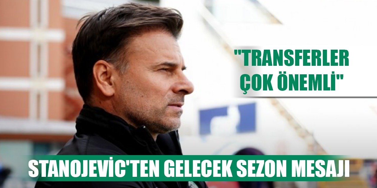 Konyaspor'da Stanojevic hedeflerini anlattı