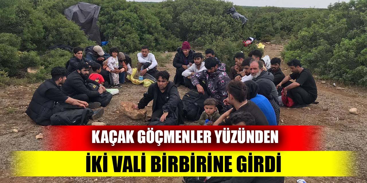 Kaçak göçmenler yüzünden iki vali birbirine girdi