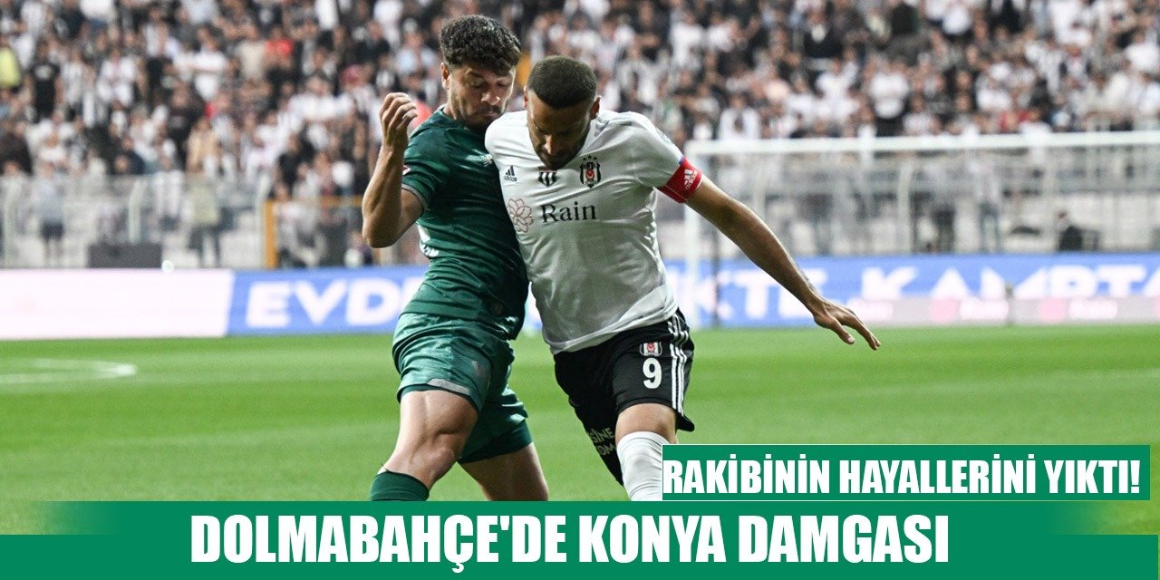 Beşiktaş-Konyaspor, Müthiş geri dönüş!