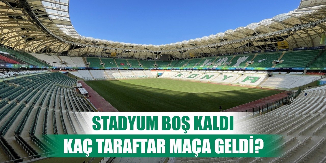 Konyaspor stadı boş kaldı!