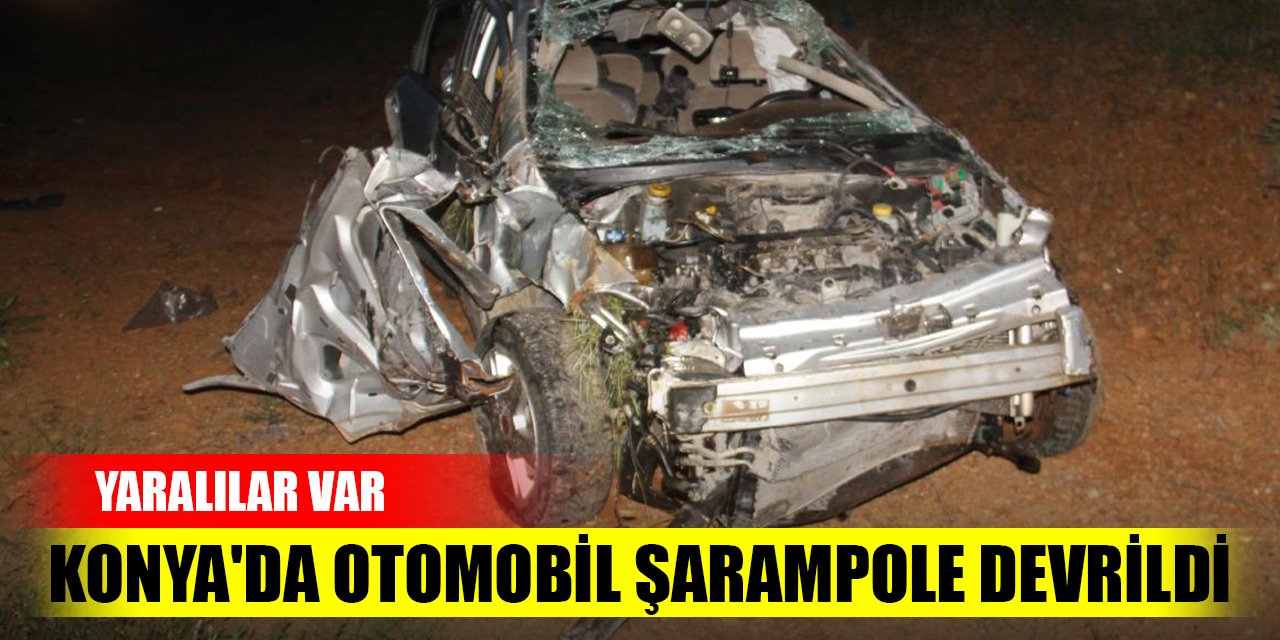 Konya'da otomobil şarampole devrildi: Yaralılar var