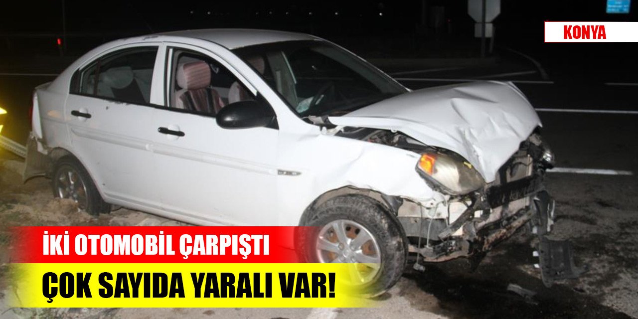Konya’da bayram tatilinin ilk günü iki otomobil çarpıştı! Çok sayıda yaralı var!