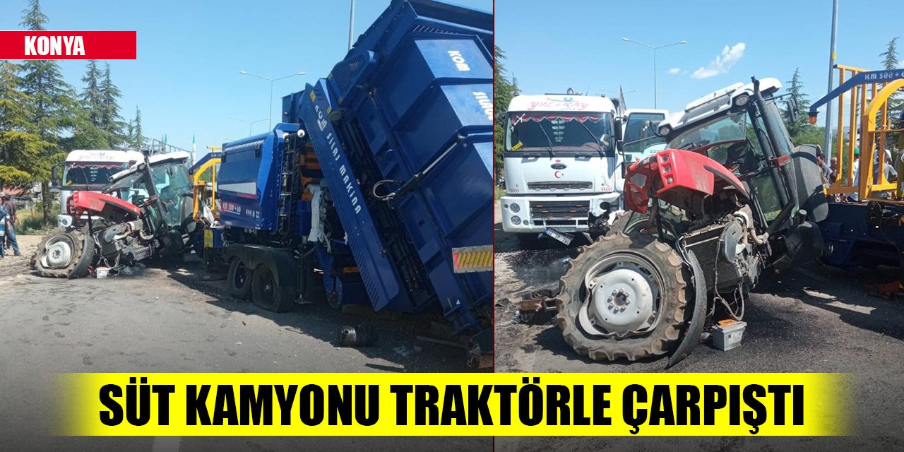 Konya'da süt kamyonu traktörle çarpıştı!