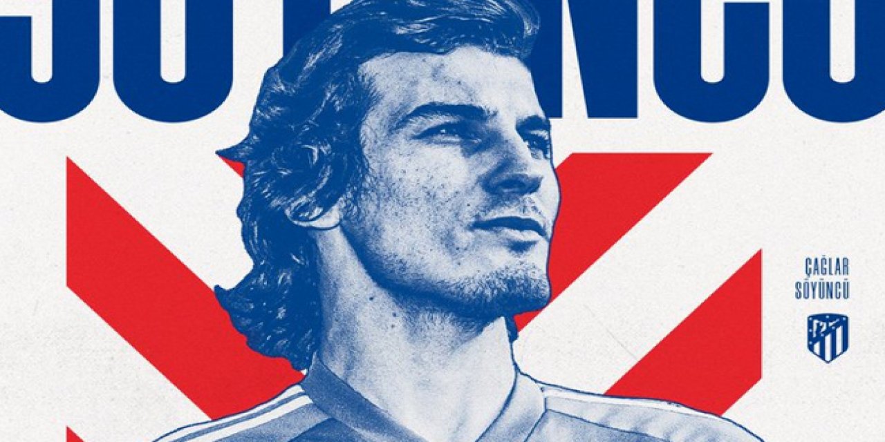 Atletico Madrid, Çağlar Söyüncü'yü açıkladı