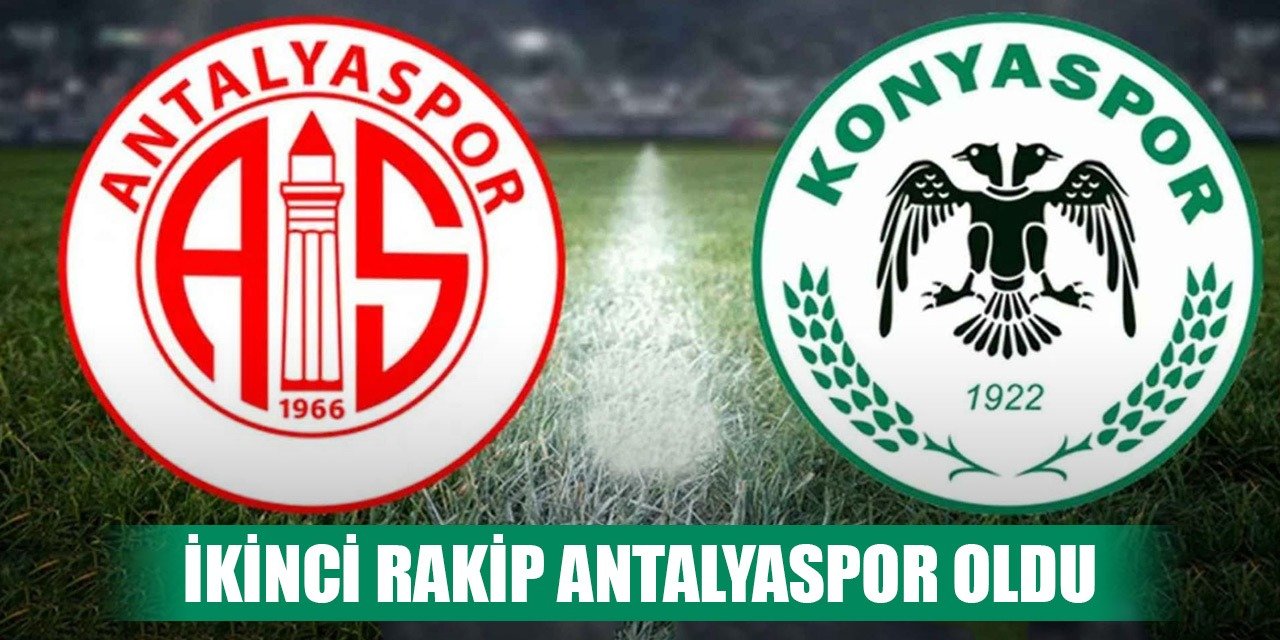 Konyaspor-Antalyaspor, İkinci rakip de hazır