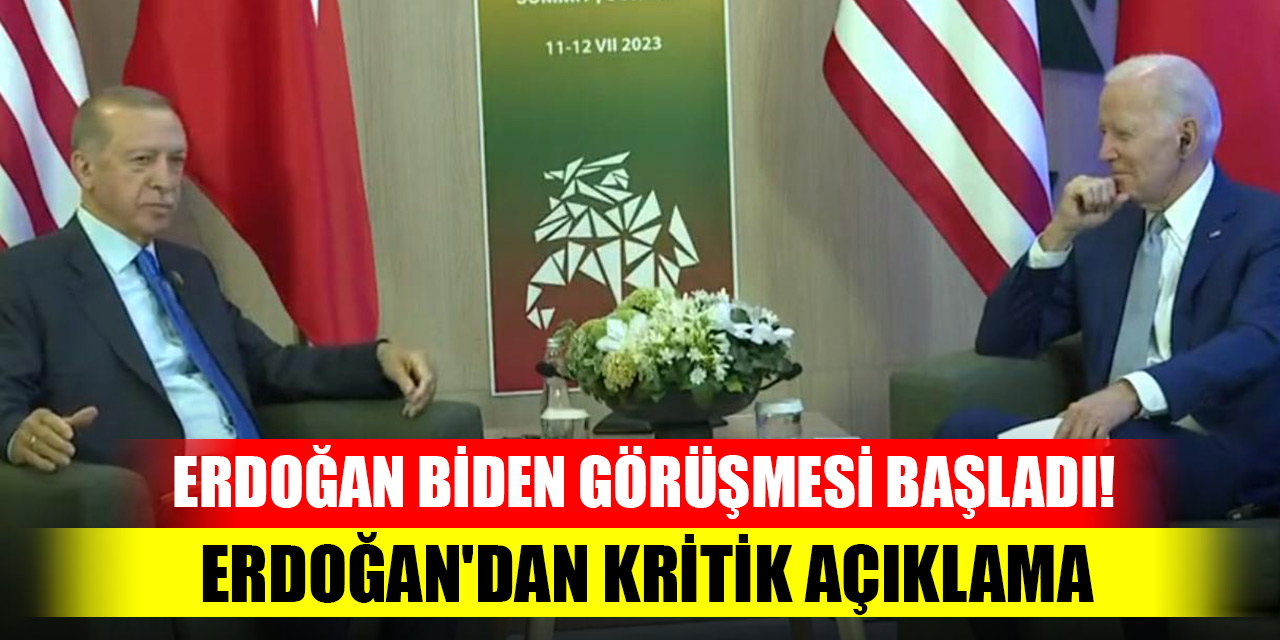Erdoğan Biden görüşmesi başladı! Erdoğan'dan kritik açıklama