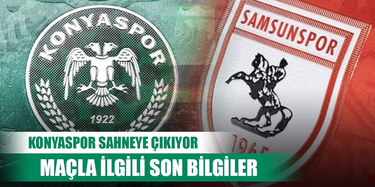 Konyaspor-Samsunspor, İki takımda son durumlar