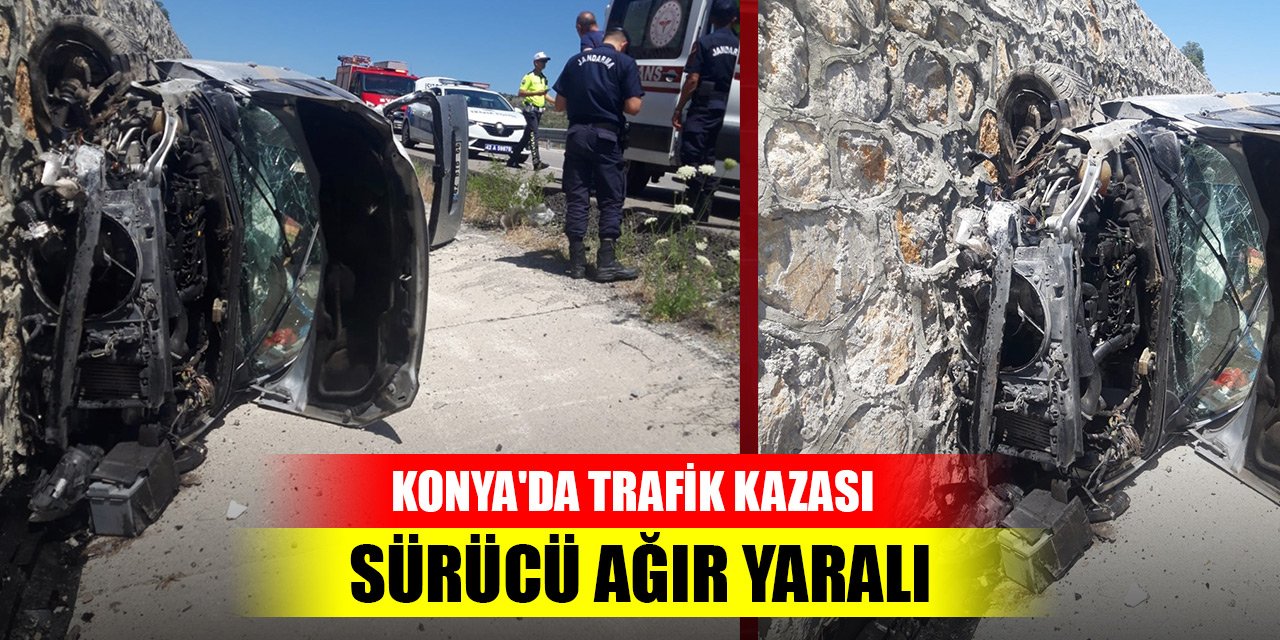 Konya'da trafik kazası... Sürücü ağır yaralı