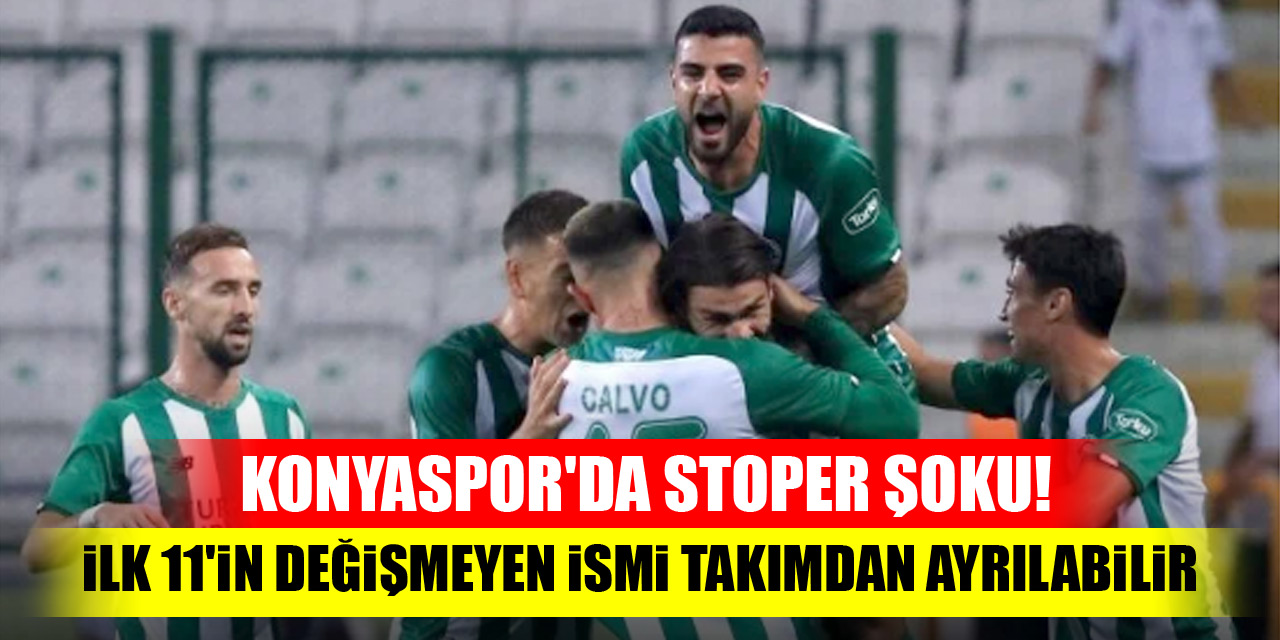 Konyaspor'da stoper şoku! İlk 11'in değişmeyen ismi takımdan ayrılabilir