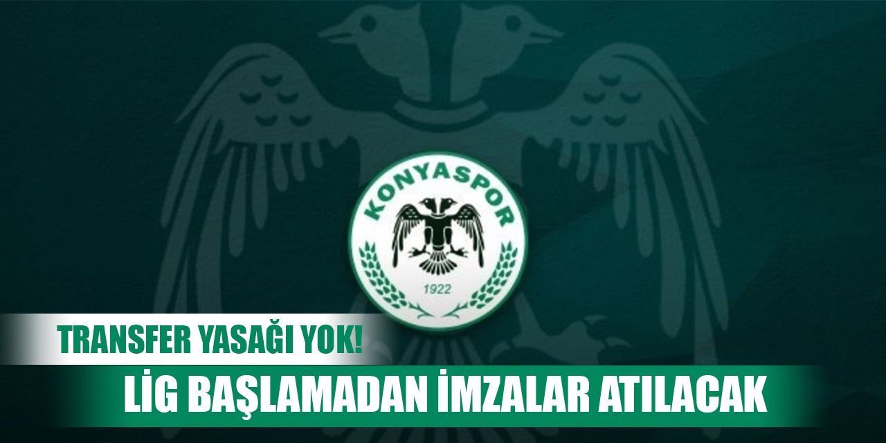 Konyaspor'un transfer sorunu var mı, son bilgiler