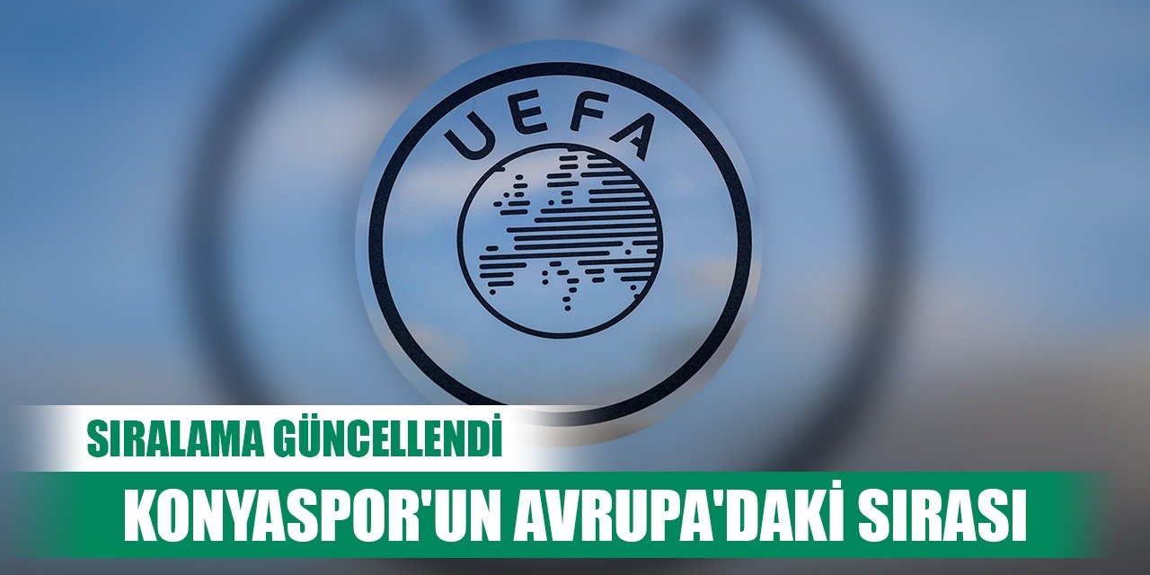 Konyaspor'un UEFA'daki sıralaması