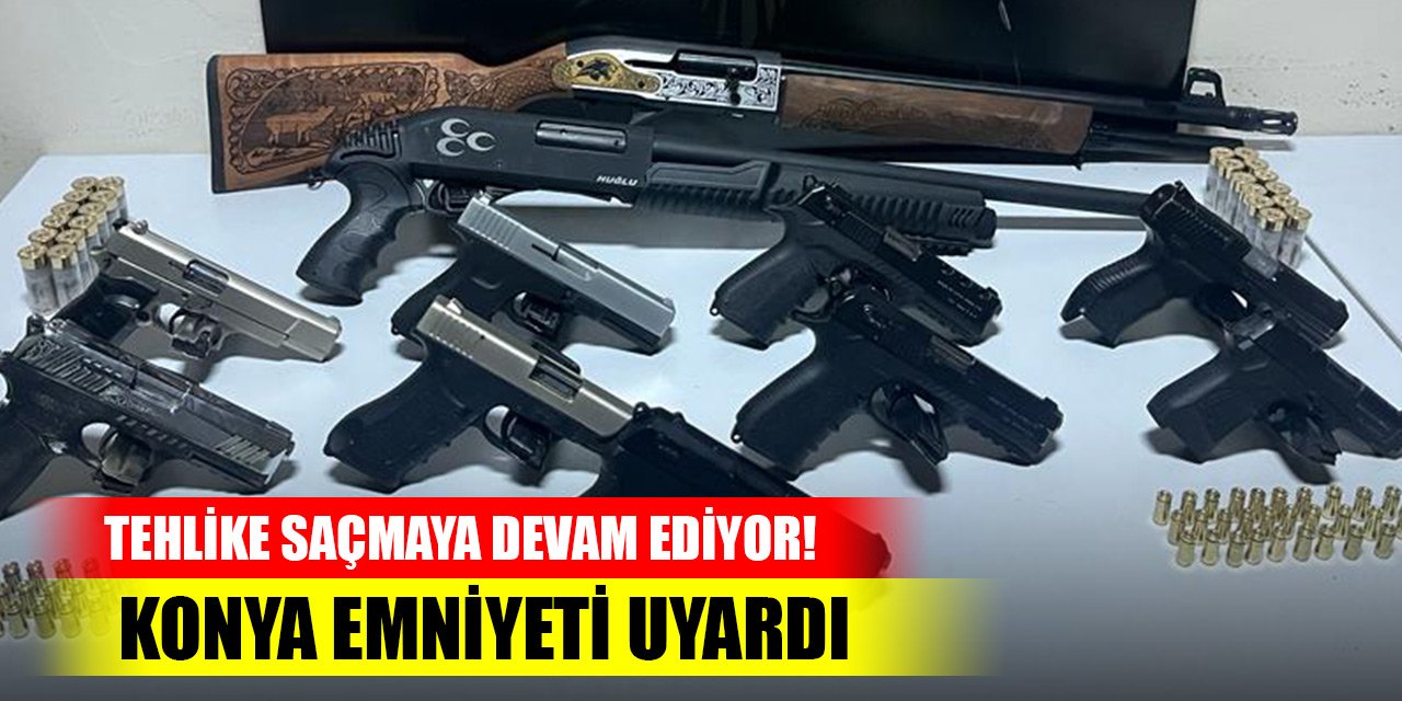 Tehlike saçmaya devam ediyor! Konya Emniyeti uyardı