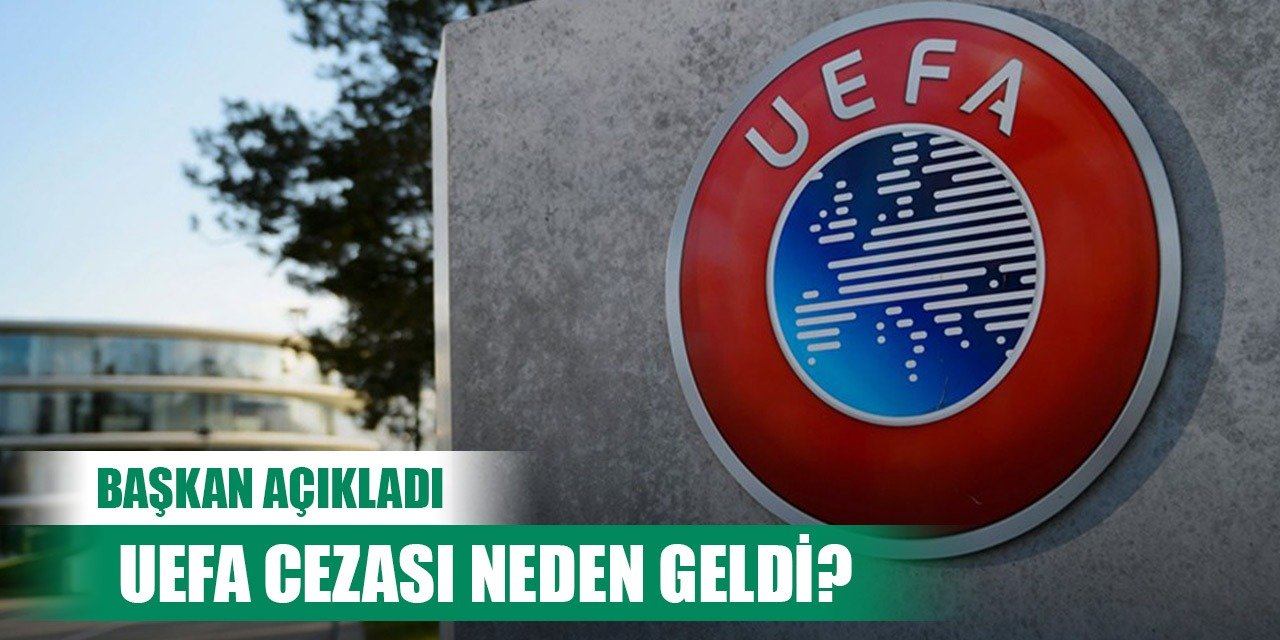 Konyaspor'a UEFA'dan gelen cezanın gerekçesi