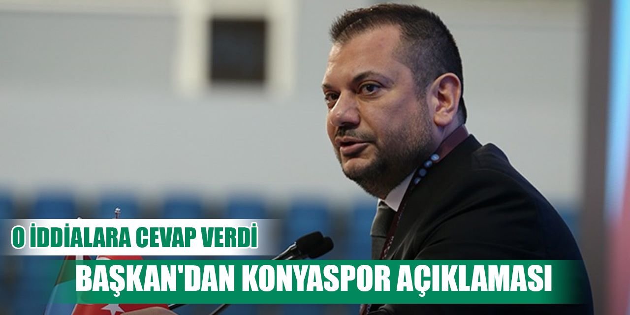 Trabzon Başkanı Doğan'dan Konyaspor açıklaması!