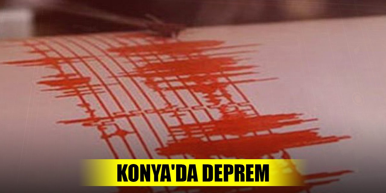 Son Dakika! Konya'da 2,9 büyüklüğünde deprem oldu