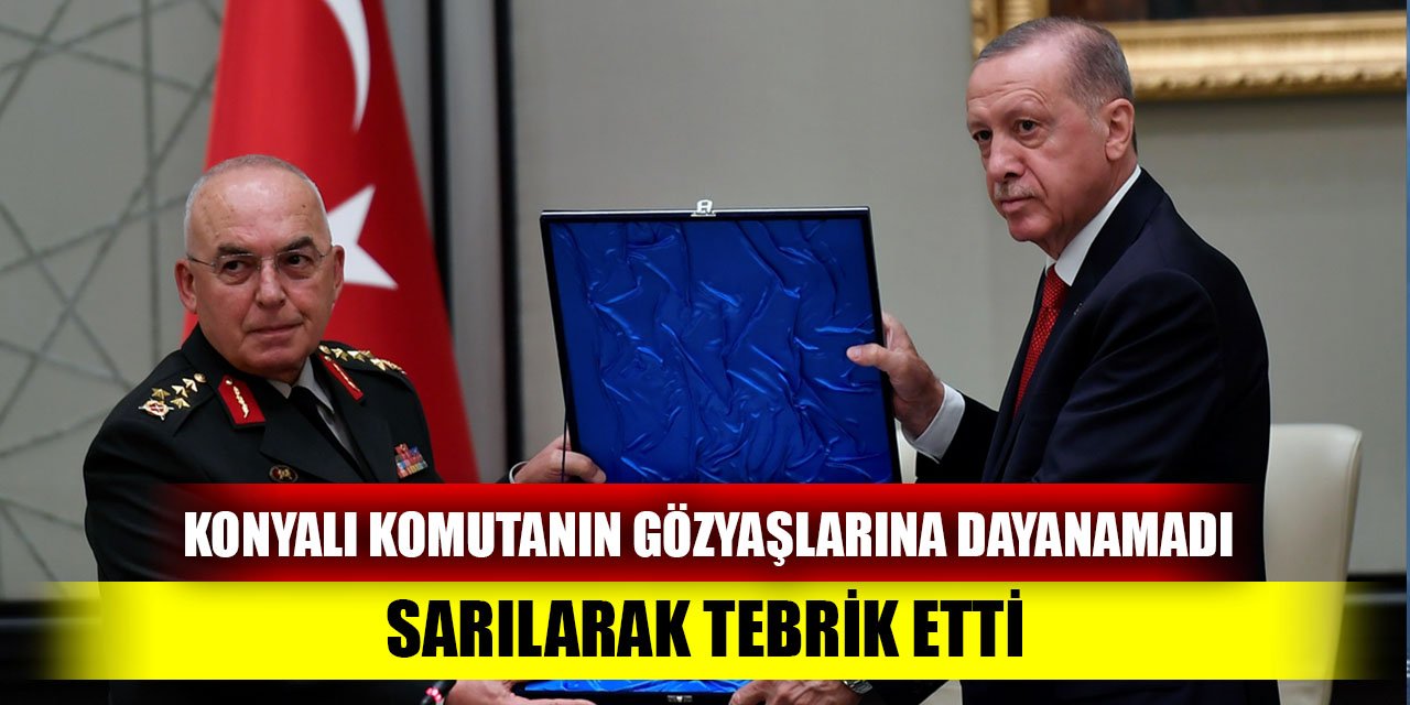 Erdoğan, Konyalı Komutanın gözyaşlarına dayanamadı, sarılarak tebrik etti