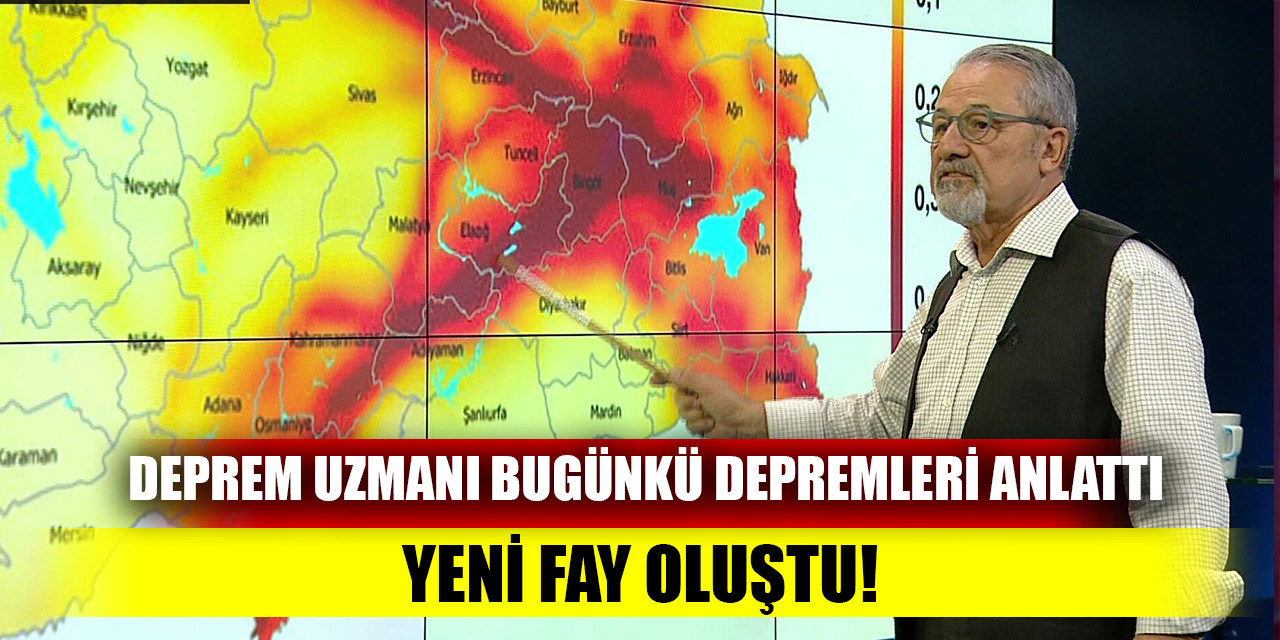 Deprem uzmanı bugünkü depremleri anlattı: Yeni fay oluştu!